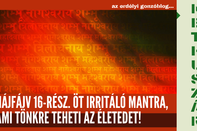 hajfajv_16_ot_irritalo_mantra