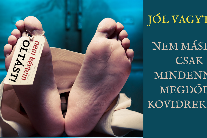 Jól vagytok Nem másért, csak mindennap megdől a kovidrekord