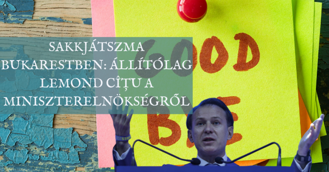 Sakkjátszma Bukarestben állítólag lemond Cîțu a miniszterelnökségről (1)