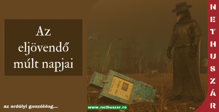 NETHUSZÁR Az eljövendő múlt