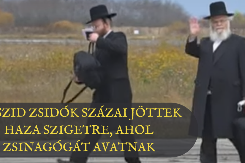 Haszid zsidók százai jöttek haza Szigetre, ahol zsinagógát avatnak