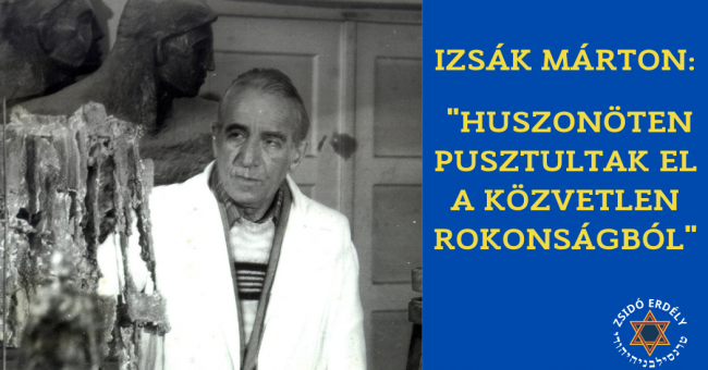 Izsák Márton huszonöten pusztultak el a közvetlen rokonságból