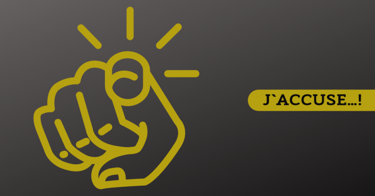 J`accuse…!