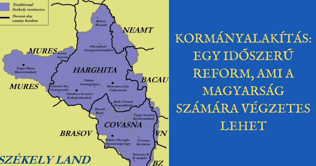 Kormányalakítás egy időszerű reform, ami a magyarság számára végzetes lehet