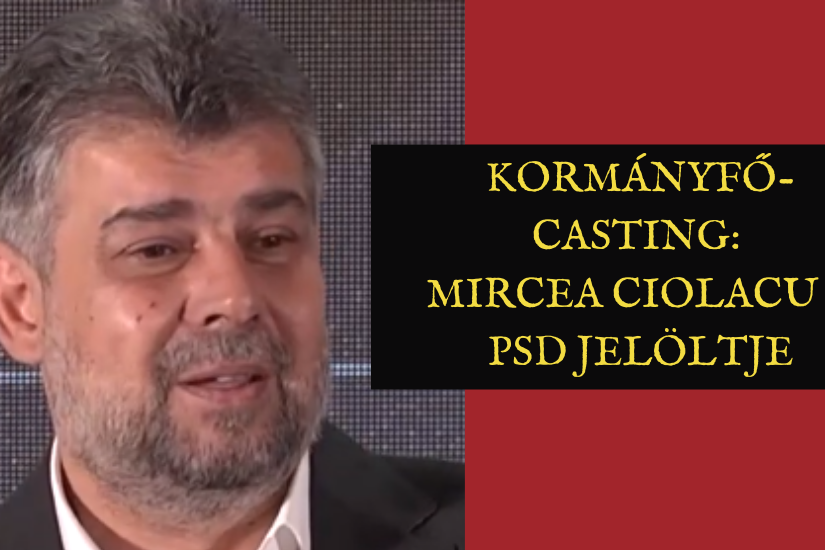 Kormányfő-casting Mircea Ciolacu a PSD jelöltje