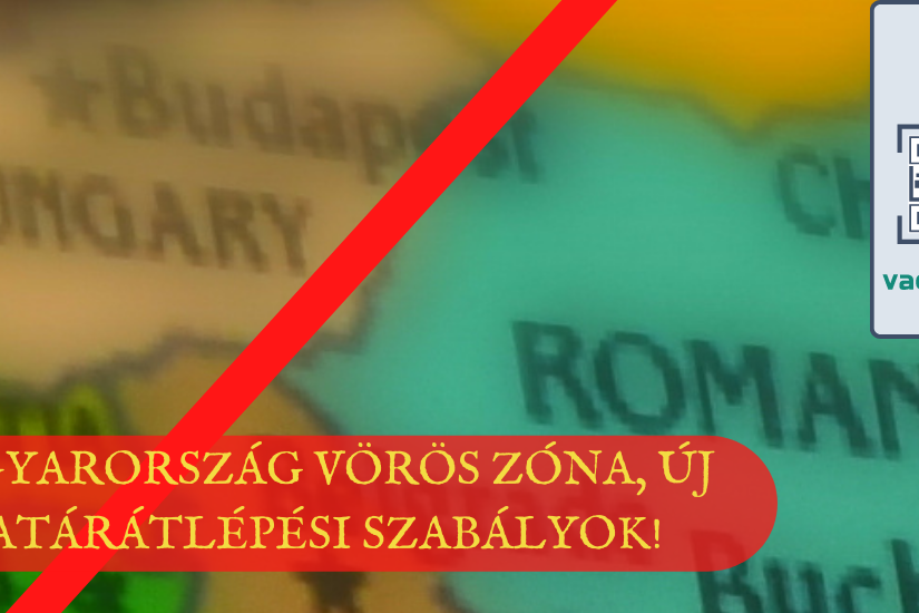 Magyarország vörös zóna, új határátlépési szabályok!