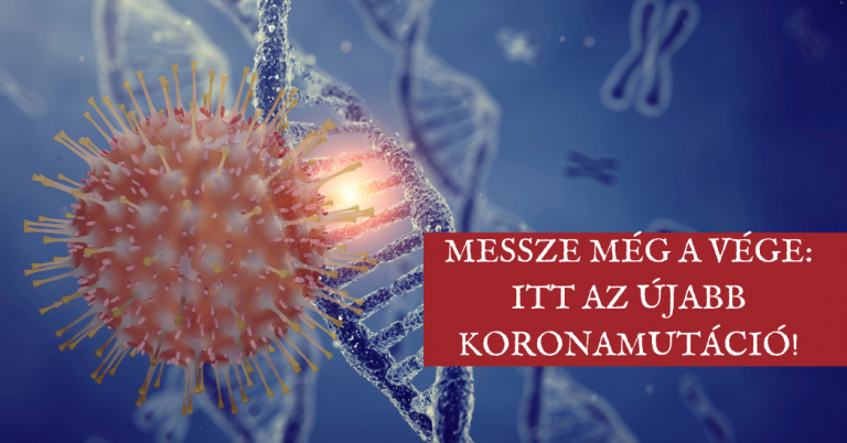 Messze még a vége itt az újabb koronamutáció!