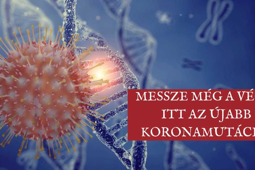 Messze még a vége itt az újabb koronamutáció!