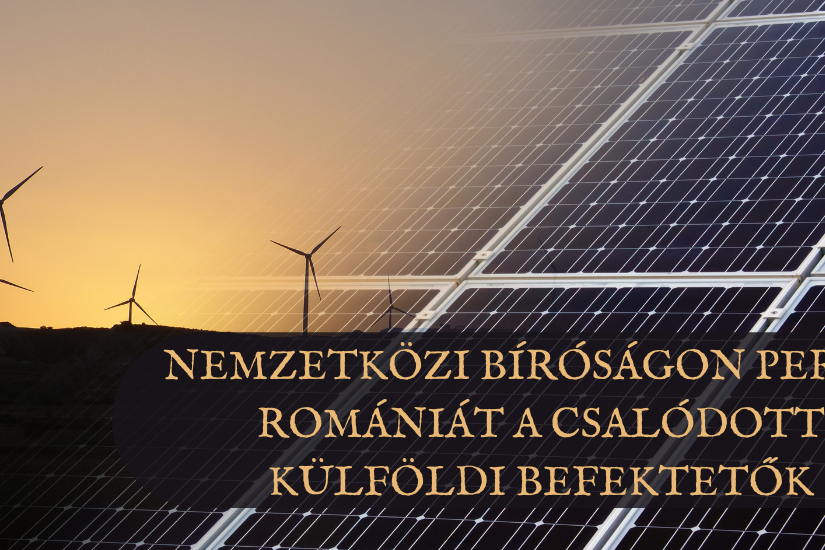 Nemzetközi bíróságon perlik Romániát a csalódott külföldi befektetők