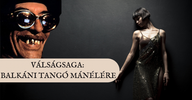 Válságsaga balkáni tangó mánélére