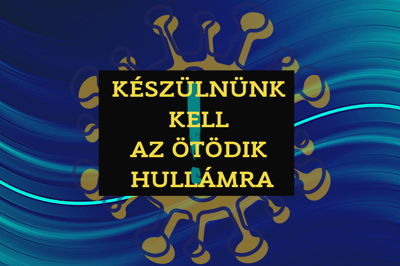 készülnünk kell az ötödik hullámra