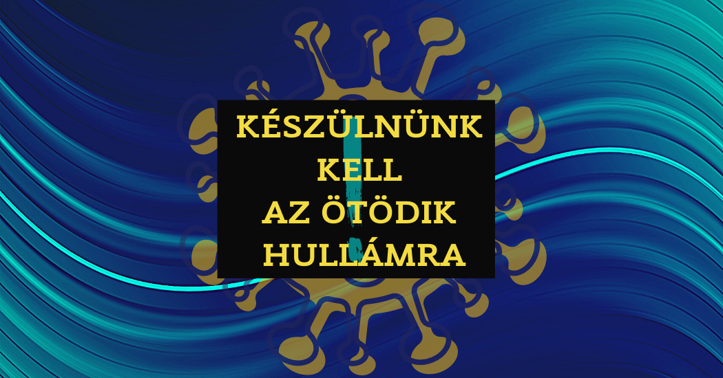 készülnünk kell az ötödik hullámra