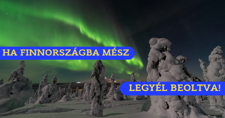HA FINNORSZÁGBA MÉSZ