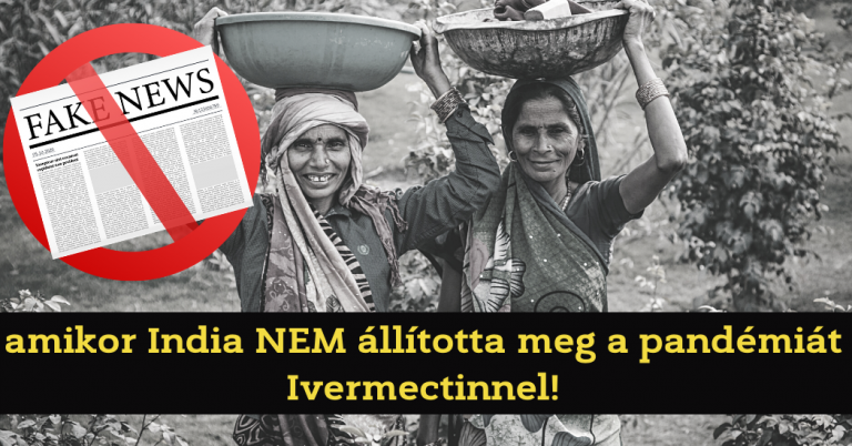 amikor India NEM állította meg a pandémiát Ivermectinnel