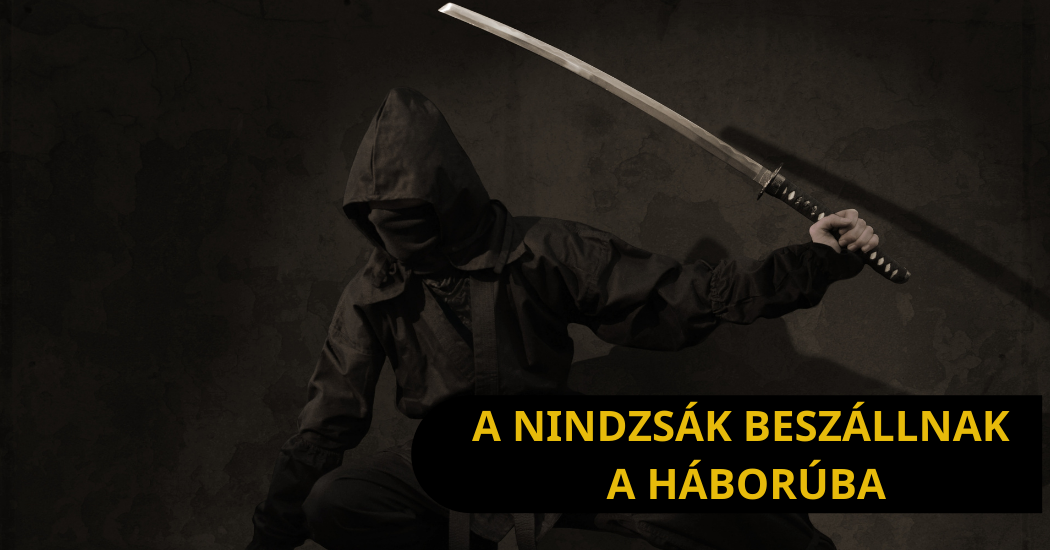 A nindzsák beszállnak a háborúba
