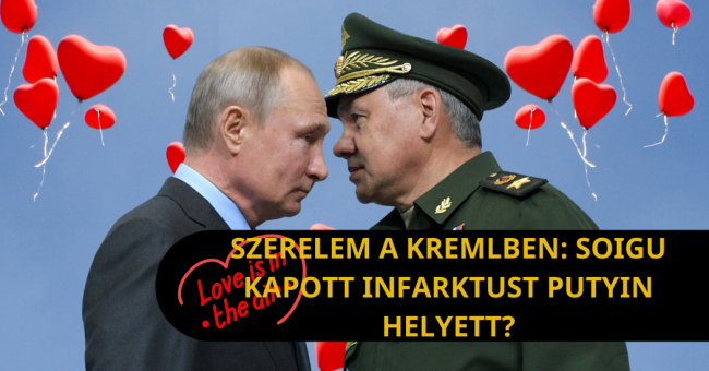 Szerelem a Kremlben Soigu kapott infarktust Putyin helyett