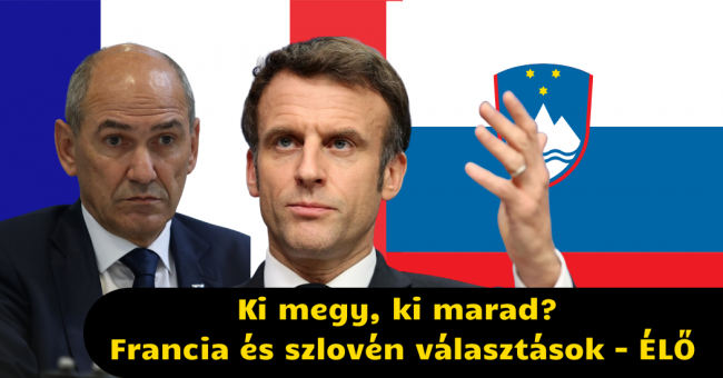 Ki megy, ki marad Francia és szlovén választások – ÉLŐ