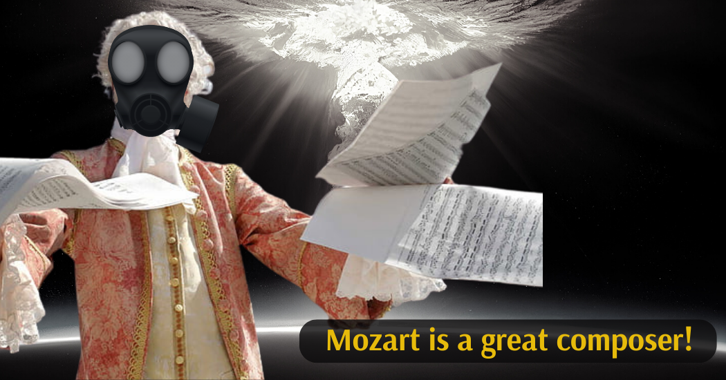 Mozart is a great composer!